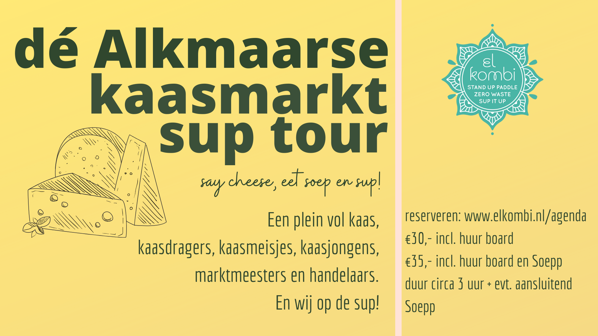 Alkmaar Kaasmarkt Sup Tour El Kombi
