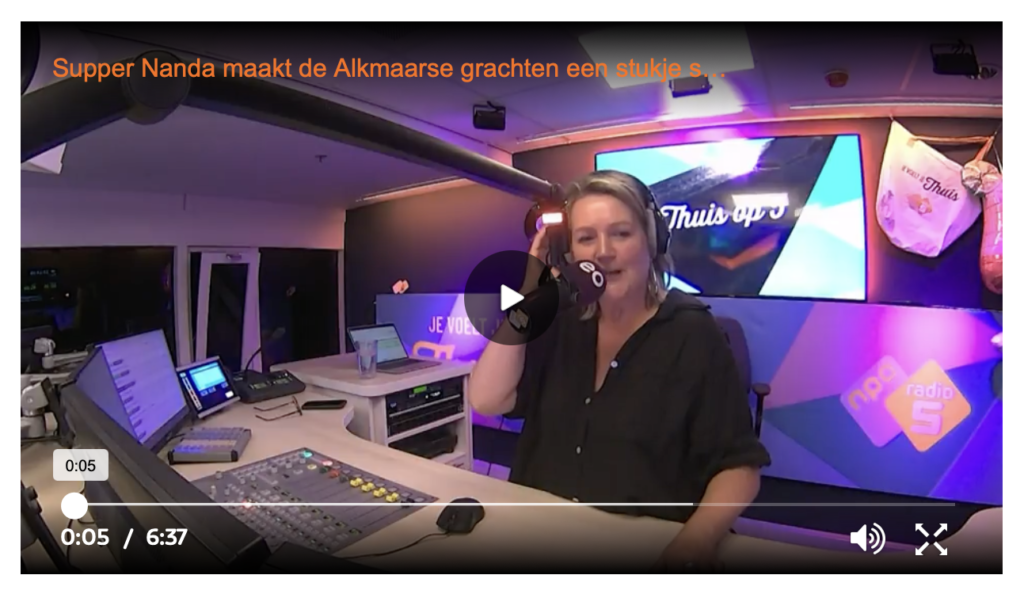 NPO5 Radio Interview SUPPER NANDA MAAKT DE ALKMAARSE GRACHTEN EEN STUKJE SCHONER